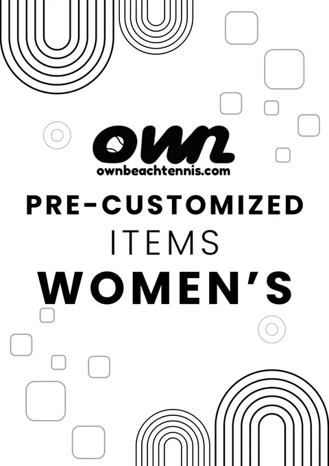 Women’s Pre- Customized Items